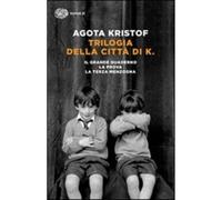 Trilogia della città di K. Il grande quaderno-La prova-La terza menzogna (Super ET)