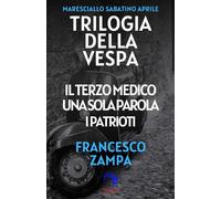 Trilogia della Vespa (maresciallo Sabatino Aprile): cofanetto: Raccolta degli episodi I, II e III