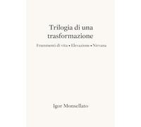 Trilogia di una trasformazione