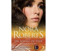 Trilogia Dos Sonhos 2 - Um Sonho De Vida