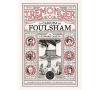 Trilogia Iremonger 2: La caiguda de Foulsham | Edward Carey, Elena Martí I Segarra