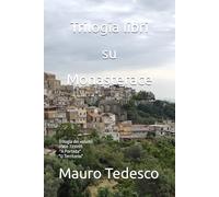 Trilogia libri su Monasterace: Trilogia dei volumi: 0964-739095, "A Porteda" e "U Territoriu"