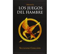 Trilogía Los Juegos del Hambre (incluye: Los juegos del hambre | En llamas | Sinsajo)