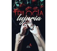 Trilogía lujuria: Parte 1
