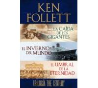 Trilogía The Century (la Caída De Los Gigantes El Invierno Del Mundo Y