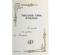 Trilogie 1984 Dolivia : Le Monde Au Rythme Des Pendules (ebook)