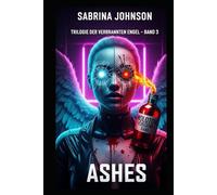 Trilogie der verbrannten Engel - Ashes-DerAscheregen: Band 3