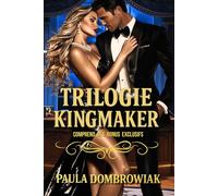 Trilogie Kingmaker : Un matrimonio fumante di convenienza miliardario romance