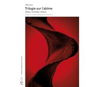 Trilogie sur l'abîme: Diane ; Le festin ; Chiron