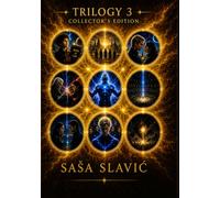 Trilogy III "Collectors Edition": "Paradise Was Only the Beginning: When Every Version of Every Soul Collides, Love Is the Only Way Home."