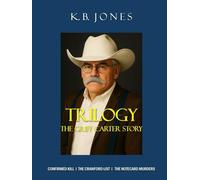 TRILOGY: THE GRIFF CARTER STORY