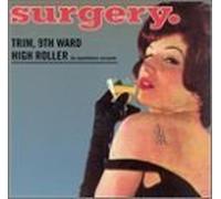Trim 9th Ward High Roller by Surgery (1993-06-30)