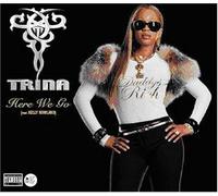 Trina Ft Kelly Rowland - Here We Go Again