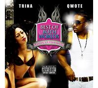 Trina & Owote - Best of Both Worlds