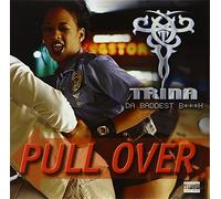 Trina - Pull Over / I Don't Need You [Vinilo]