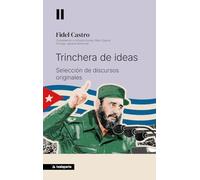 Trinchera de ideas: Selección de discursos originales (GEBARA)