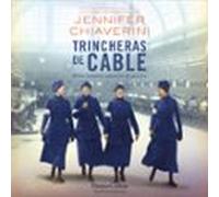 Trincheras De Cable (audiolibro)