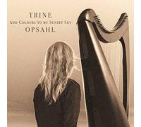 Trine Opsahl - Add Colours to My Sunset Sky