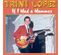Trini Lopez - If I Had a Hammer