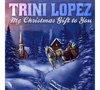 Trini Lopez - My Christmas Gift To You
