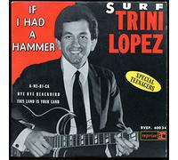 Trini Lopez - Vogue Reprise RVEP 60.034 - Trini Lopez - Special Teenagers : If I Had a Hammer, A-ME-RI-CA, Bye Bye Blackbird, This Land Is Your Land - (Printed in France 1963, Original et non réédition - Disque vinyle EP 45 tours 4 titres (et non CD) -