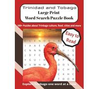 Trinidad and Tobago Large Print Word Search Puzzle Book: 110 Caribbean-Themed Word Search Puzzles Featuring Carnival, Steel Pan, Soca Music, Food, ... Ultimate Caribbean Word Search Collection)