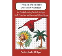 Trinidad and Tobago Word Search Puzzle Book: Easy to read word searches about Trinbago culture, steel pan, island food, cities and more| 50+ puzzles, ... gifts, vacations, relaxation...fun for all