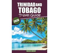 Trinidad & Tobago Travel Guide 2026: Explore the island’s vibrant culture, pristine beaches, local cuisine, wildlife, and must-see attractions, along with unique experiences in the Caribbean's island