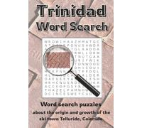 Trinidad Word Search: Word searches with easy to read print to help mountain travelers enjoy free time in Trinidad Colorado | 6x9 inches, 113 pages | ... and Colorado tourists to relax in the Rockies