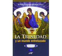 Trinidad y Un Mundo Entrelazado: Relacionalidad en las ciencias físicas y en la teología