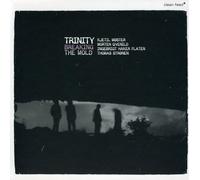 Trinity - Breaking the Mold