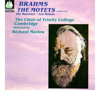 Trinity College Choir - Brahms;Complete Motets