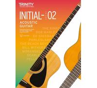 Trinity College London Acoustic Guitar Exam Pieces From 2020: Initial-Grade 2: Initial to Grade 2