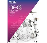 Trinity College London Drum Kit From 2020. Grades 6-8: 2020-2023