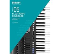 Trinity College London Electronic Keyboard Exam Pieces & Technical Work From 2019: Grade 5: And Technical Work - Grade 5