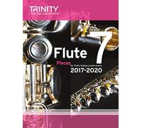 Trinity College London: Flute Exam Pieces Grade 7 2017-2020 (score & part)