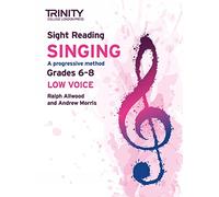 Trinity College London Sight Reading Singing: Grades 6-8 (low voice)