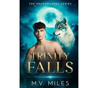 Trinity Falls: Shadowlands Book 1