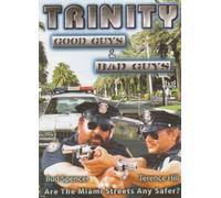 Trinity - Good Guys & Bad Guys