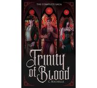 Trinity of Blood: The Complete Saga (Strange Vacationland)
