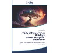 Trinity of the Universe’s Ontology: Matter, Energy and Information: Cosmic Structure and the Ontological Status of Information