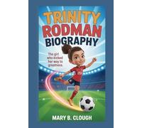 TRINITY RODMAN BIOGRAPHY: The girl who kicked her way to greatness