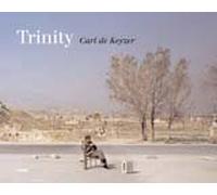 Trinity: Tableaux d'Historie. Tableaux de Guerre. Tableaux Politiques (FOTOGRAFIA ILUSTRADOS DEA)