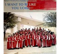 Trinity Temple Mass Choir - I Want to Be Like You Lord