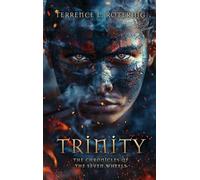 Trinity: The Chronicles of the Seven Wheels: 2