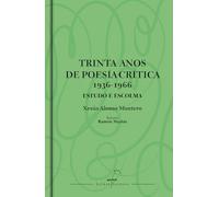 Trinta anos de poesía crítica (1936-1966). Estudo e escolma: 23 (Letras galegas clásicos)