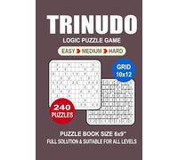 Trinudo Puzzle Book For Adults: 240 Puzzles Trinudo Great Logic Puzzle Game For Adults Seniors and Teens 3 Levels: Easy Medium and Hard Portable size 6x9 Inches.
