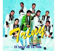 Triny Y la Leyenda - Amor De Tu Vida