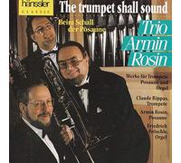 Trio Armin Rosin - The trumpet shall sound