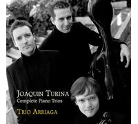 Trio Arriaga - Turina: Integral De Los Trios Para Piano ; Trio Arriaga